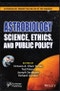 Astrobiology. Science, Ethics, and Public Policy. Edition No. 1. Astrobiology Perspectives on Life in the Universe - Product Thumbnail Image