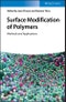 Surface Modification of Polymers. Methods and Applications. Edition No. 1 - Product Thumbnail Image