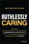 Ruthlessly Caring. And Other Paradoxical Mindsets Leaders Need to be Future-Fit. Edition No. 1 - Product Thumbnail Image