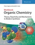 Organic Chemistry Workbook. Theory, Reactivity and Mechanisms in Modern Synthesis. Edition No. 1- Product Image
