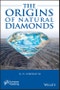 The Origins of Natural Diamonds. Edition No. 1 - Product Image
