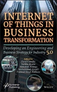 Internet of Things in Business Transformation. Developing an Engineering and Business Strategy for Industry 5.0. Edition No. 1- Product Image