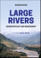 Large Rivers. Geomorphology and Management. Edition No. 2 - Product Image
