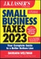 J.K. Lasser's Small Business Taxes 2023. Your Complete Guide to a Better Bottom Line. Edition No. 1 - Product Image