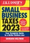 J.K. Lasser's Small Business Taxes 2023. Your Complete Guide to a Better Bottom Line. Edition No. 1 - Product Thumbnail Image