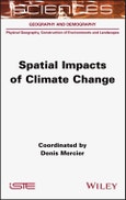 Spatial Impacts of Climate Change. Edition No. 1- Product Image