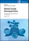 Metal Oxide Nanoparticles, 2 Volume Set. Formation, Functional Properties, and Interfaces. Edition No. 1 - Product Image