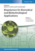 Biopolymers for Biomedical and Biotechnological Applications. Edition No. 1. Advanced Biotechnology- Product Image