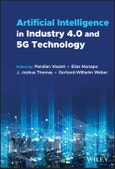 Artificial Intelligence in Industry 4.0 and 5G Technology. Edition No. 1- Product Image