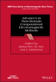 Advances in Time-Domain Computational Electromagnetic Methods. Edition No. 1. IEEE Press Series on Electromagnetic Wave Theory- Product Image