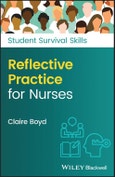 Reflective Practice for Nurses. Edition No. 1. Student Survival Skills- Product Image