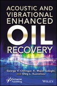 Acoustic and Vibrational Enhanced Oil Recovery. Edition No. 1- Product Image