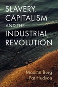 Slavery, Capitalism and the Industrial Revolution. Edition No. 1- Product Image