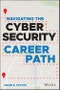 Navigating the Cybersecurity Career Path. Edition No. 1 - Product Thumbnail Image