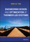 Engineering Design and Optimization of Thermofluid Systems. Edition No. 1 - Product Thumbnail Image