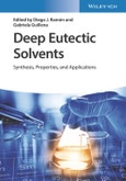 Deep Eutectic Solvents. Synthesis, Properties, and Applications. Edition No. 1- Product Image
