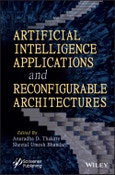 Artificial Intelligence Applications and Reconfigurable Architectures. Edition No. 1- Product Image