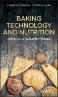 Baking Technology and Nutrition. Towards a Healthier World. Edition No. 1- Product Image
