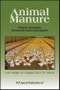 Animal Manure. Production, Characteristics, Environmental Concerns, and Management. Edition No. 1. ASA Special Publications - Product Thumbnail Image