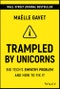 Trampled by Unicorns. Big Tech's Empathy Problem and How to Fix It. Edition No. 1 - Product Thumbnail Image