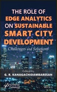 Role of Edge Analytics in Sustainable Smart City Development. Challenges and Solutions. Edition No. 1- Product Image