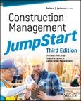 Construction Management JumpStart. The Best First Step Toward a Career in Construction Management. Edition No. 3- Product Image