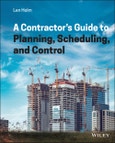 A Contractor's Guide to Planning, Scheduling, and Control. Edition No. 1- Product Image