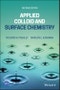 Applied Colloid and Surface Chemistry. Edition No. 2 - Product Thumbnail Image