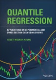 Quantile Regression. Applications on Experimental and Cross Section Data using EViews. Edition No. 1- Product Image