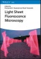 Light Sheet Fluorescence Microscopy. Edition No. 1 - Product Thumbnail Image