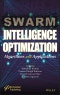 Swarm Intelligence Optimization. Algorithms and Applications. Edition No. 1 - Product Thumbnail Image