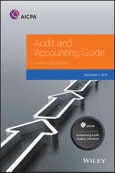 Health Care Entities, 2019. Edition No. 1. AICPA Audit and Accounting Guide- Product Image