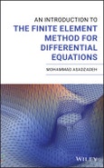 An Introduction to the Finite Element Method for Differential Equations. Edition No. 1- Product Image