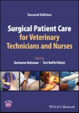 Surgical Patient Care for Veterinary Technicians and Nurses. Edition No. 2- Product Image