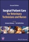 Surgical Patient Care for Veterinary Technicians and Nurses. Edition No. 2 - Product Image