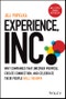 Experience, Inc.. Why Companies That Uncover Purpose, Create Connection, and Celebrate Their People Will Triumph. Edition No. 1 - Product Thumbnail Image