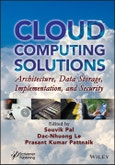 Cloud Computing Solutions. Architecture, Data Storage, Implementation, and Security. Edition No. 1- Product Image