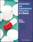 Independent and Supplementary Prescribing At a Glance. Edition No. 1. At a Glance (Nursing and Healthcare)- Product Image