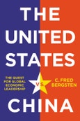 The United States vs. China. The Quest for Global Economic Leadership. Edition No. 1- Product Image