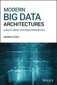 Modern Big Data Architectures. A Multi-Agent Systems Perspective. Edition No. 1- Product Image