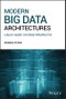 Modern Big Data Architectures. A Multi-Agent Systems Perspective. Edition No. 1 - Product Thumbnail Image
