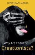 Why Are There Still Creationists?. Human Evolution and the Ancestors. Edition No. 1- Product Image