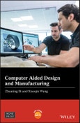 Computer Aided Design and Manufacturing. Edition No. 1. Wiley-ASME Press Series- Product Image