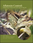 Aflatoxin Control. Safeguarding Animal Feed with Calcium Smectite. Edition No. 1. ASA, CSSA, and SSSA Books- Product Image
