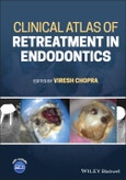 Clinical Atlas of Retreatment in Endodontics. Edition No. 1- Product Image