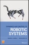 Dynamics and Control of Robotic Systems. Edition No. 1 - Product Image