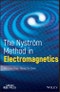 The Nystrom Method in Electromagnetics. Edition No. 1. IEEE Press - Product Thumbnail Image