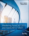 Mastering AutoCAD 2021 and AutoCAD LT 2021. Edition No. 2- Product Image