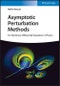 Asymptotic Perturbation Methods. For Nonlinear Differential Equations in Physics. Edition No. 1 - Product Image