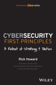 Cybersecurity First Principles: A Reboot of Strategy and Tactics. Edition No. 1- Product Image